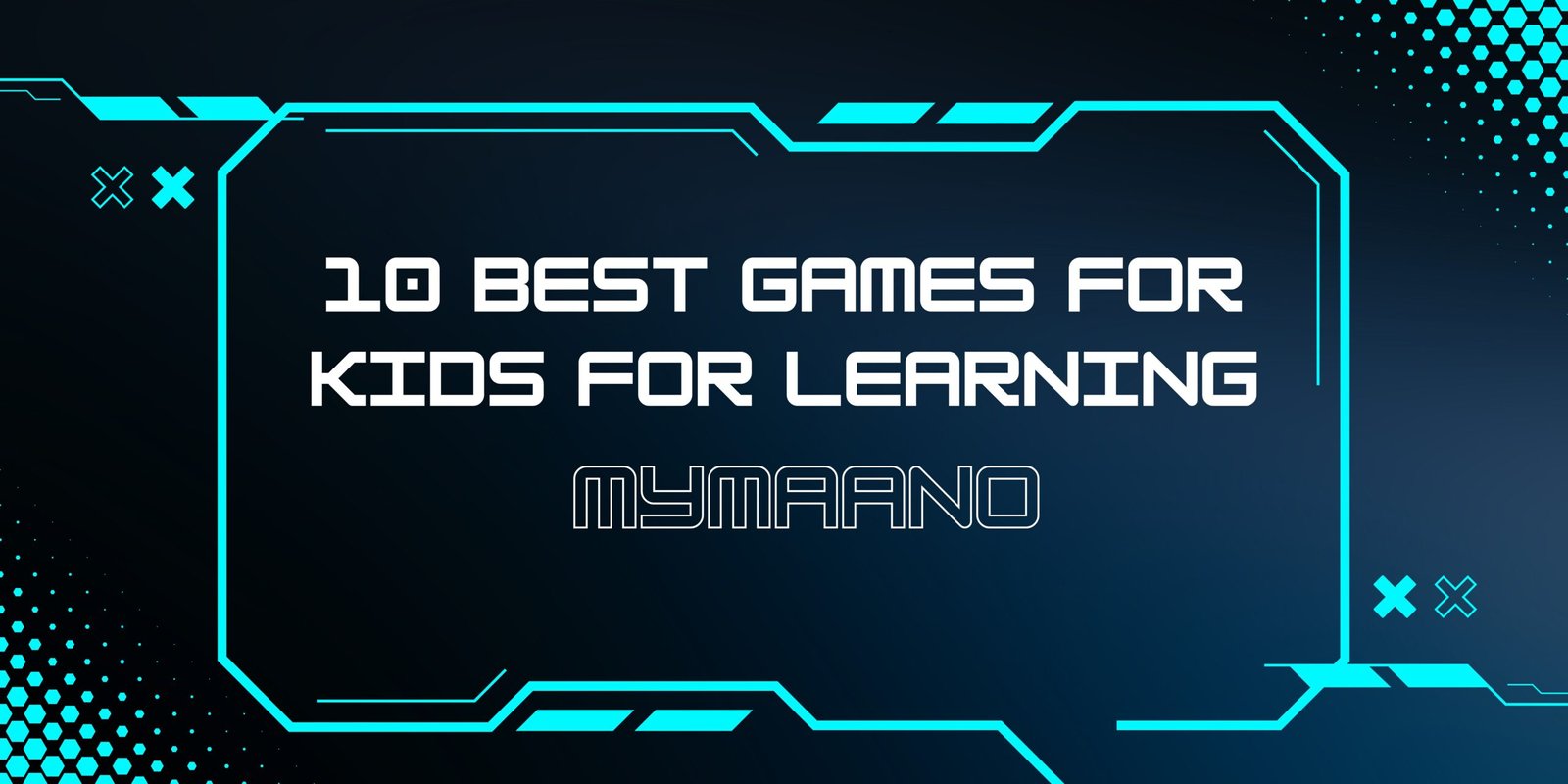 10 BEST GAMES FOR KIDS FOR LEARNING