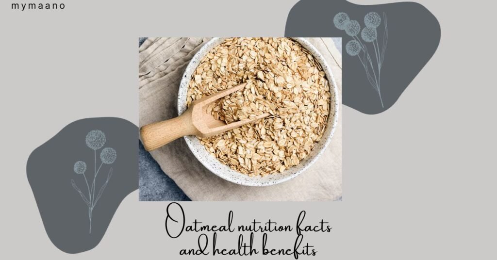 Oatmeal nutrition facts and health benefits