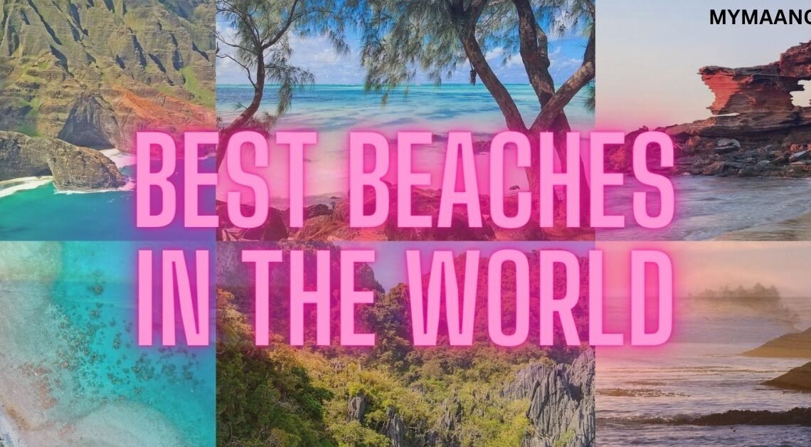 TOP TEN BEST BEACHES IN THE WORLD