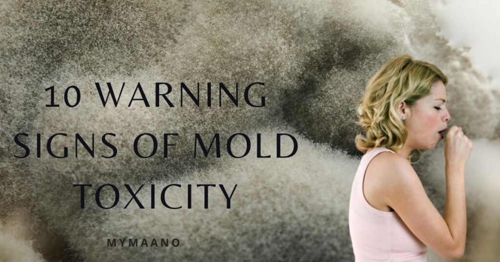10 WARNING SIGNS OF MOLD TOXICITY (2)