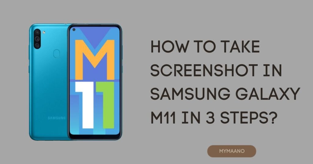 HOW TO TAKE SCREENSHOT IN SAMSUNG M11 IN 3 STEPS?