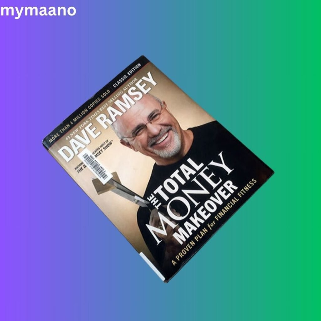  The Total Money Makeover by Dave Ramsey