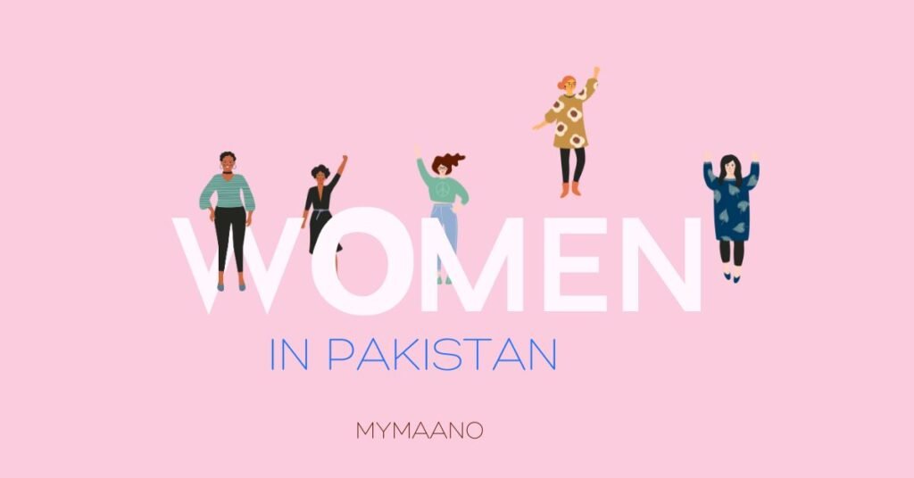 WOMEN IN PAKISTAN