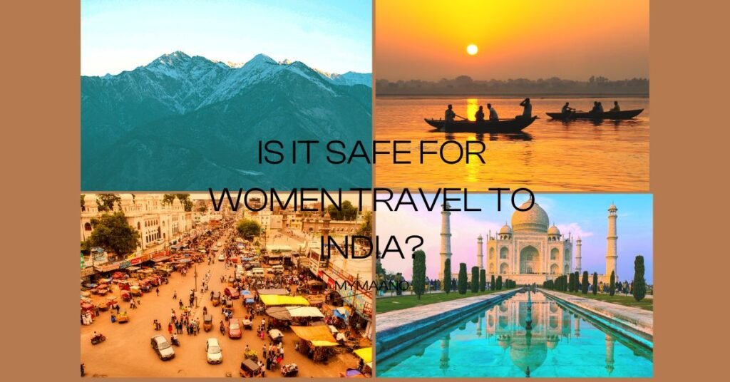 IS IT SAFE FOR WOMEN TRAVEL TO INDIA (2)