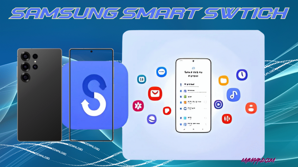 Samsung Smart Switch contacts migration tool