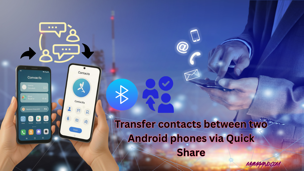 How to Transfer Contacts from One Phone to Another (Complete Guide)